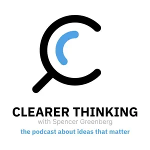 Clearer Thinking podcast